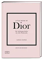 Fester Einband Little Book of Dior von Karen Homer