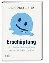 Fester Einband Erschöpfung von Corey Keyes