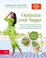 E-Book (epub) Optimize your Sugar von Barbara Becker, Franca Mangiameli