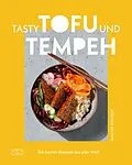 E-Book (epub) Tasty Tofu und Tempeh von Martin Kintrup