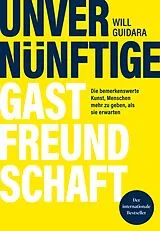 E-Book (epub) Unvernünftige Gastfreundschaft von Will Guidara