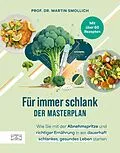 E-Book (epub) Für immer schlank - der Masterplan von Martin Smollich
