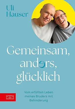 E-Book (epub) Gemeinsam, anders, glücklich von Uli Hauser