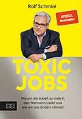 E-Book (epub) Toxic Jobs von Rolf Schmiel