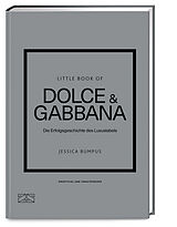 Fester Einband Little Book of Dolce & Gabbana von Jessica Bumpus