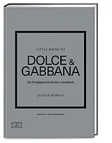 Fester Einband Little Book of Dolce & Gabbana von Jessica Bumpus