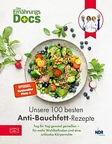 E-Book (epub) Die Ernährungs-Docs - Unsere 100 besten Anti-Bauchfett-Rezepte von Matthias Riedl, Viola Andresen, Jörn Klasen