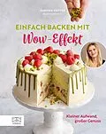 E-Book (epub) Einfach backen mit Wow-Effekt von Jasmina Kuffer