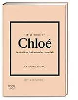 Fester Einband Little Book of Chloé von Caroline Young