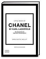 Fester Einband Little Book of Chanel by Karl Lagerfeld von Emma Baxter-Wright