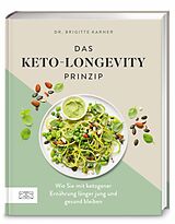 Fester Einband Das Keto-Longevity-Prinzip von Brigitte Karner
