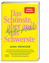 Fester Einband Muttergefühle - Das Schönste, aber auch das Schwerste von Jana Heinicke