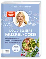 Kartonierter Einband Doc Diessners Muskel-Code von Meike Diessner
