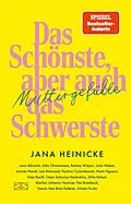 E-Book (epub) Muttergefühle - Das Schönste, aber auch das Schwerste von Jana Heinicke