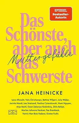 E-Book (epub) Muttergefühle - Das Schönste, aber auch das Schwerste von Jana Heinicke