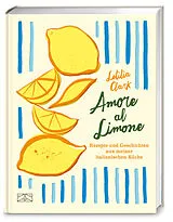 Fester Einband Amore al Limone von Letitia Clark
