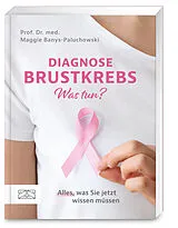 Kartonierter Einband Diagnose Brustkrebs  Was tun? von Maggie Banys-Paluchowski
