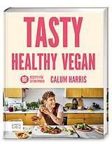 Fester Einband Tasty Healthy Vegan von Calum Harris