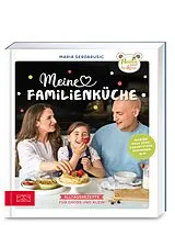 Kartonierter Einband Meine Familienküche von Maria Serdarusic