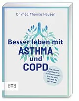 Kartonierter Einband Besser leben mit Asthma und COPD von Thomas Hausen