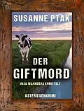 E-Book (epub) Der Giftmord. Ostfriesenkrimi von Susanne Ptak