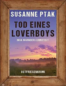 E-Book (epub) Tod eines Loverboys. Ostfriesenkrimi von Susanne Ptak