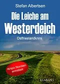E-Book (epub) Die Leiche am Westerdeich. Ostfrieslandkrimi von Stefan Albertsen