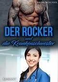 E-Book (epub) Der Rocker und die Krankenschwester von Bärbel Muschiol