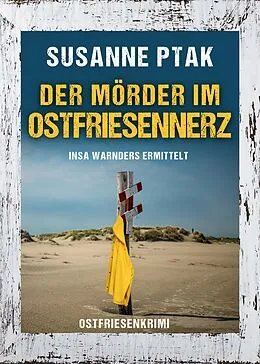 E-Book (epub) Der Mörder im Ostfriesennerz. Ostfriesenkrimi von Susanne Ptak