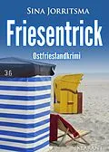 E-Book (epub) Friesentrick. Ostfrieslandkrimi von Sina Jorritsma