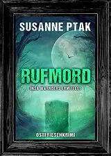 E-Book (epub) Rufmord. Ostfriesenkrimi von Susanne Ptak