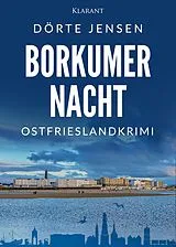 E-Book (epub) Borkumer Nacht. Ostfrieslandkrimi von Dörte Jensen