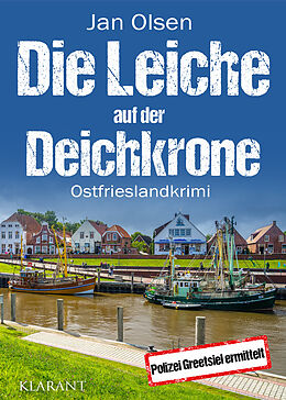 Kartonierter Einband Die Leiche auf der Deichkrone. Ostfrieslandkrimi von Jan Olsen