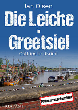 Kartonierter Einband Die Leiche in Greetsiel. Ostfrieslandkrimi von Jan Olsen