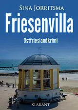 E-Book (epub) Friesenvilla. Ostfrieslandkrimi von Sina Jorritsma