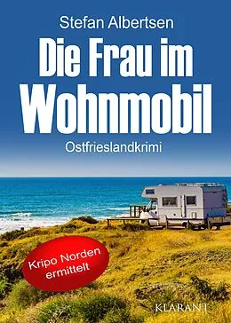 E-Book (epub) Die Frau im Wohnmobil. Ostfrieslandkrimi von Stefan Albertsen