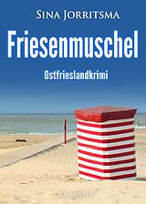 E-Book (epub) Friesenmuschel. Ostfrieslandkrimi von Sina Jorritsma