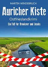 E-Book (epub) Auricher Kiste. Ostfrieslandkrimi von Martin Windebruch