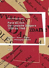 Kartonierter Einband Paris als Exil von Felix Philipp Ingold