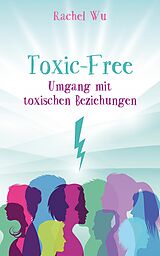 E-Book (epub) Toxic - Free von Rachel Wu