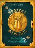 E-Book (epub) Projekt Mimesis  Die Insel der künstlichen Kinder von Simak Büchel