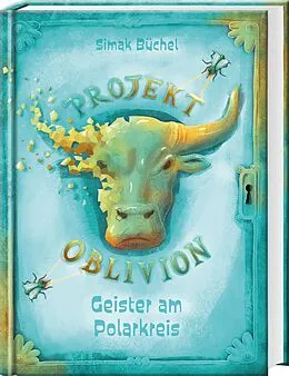 E-Book (epub) Projekt Oblivion - Geister am Polarkreis von Simak Büchel