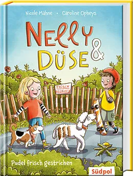 E-Book (epub) Nelly & Düse - Pudel frisch gestrichen von Nicole Mahne, Caroline Opheys