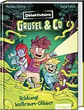 E-Book (epub) Detektivbüro Grusel & Co. - Achtung! Weltraum-Glibber von Nicolas Gorny