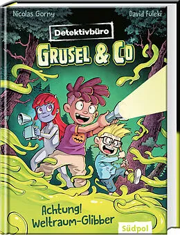 E-Book (epub) Detektivbüro Grusel & Co. - Achtung! Weltraum-Glibber von Nicolas Gorny