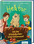 E-Book (epub) Hektor und das Schokokuchen-Schul-Schlamassel von Carola Becker