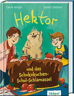 E-Book (epub) Hektor und das Schokokuchen-Schul-Schlamassel von Carola Becker