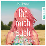 Audio CD (CD/SACD) Ihr mich auch von Pia Herzog