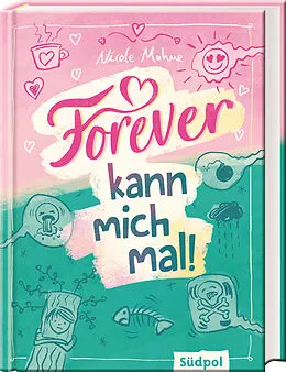 E-Book (epub) Forever kann mich mal von Nicole Mahne