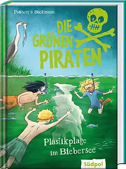 E-Book (epub) Die Grünen Piraten  Plastikplage im Biebersee von Andrea Poßberg, Corinna Böckmann